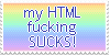 Stamp: my HTML fucking SUCKS!